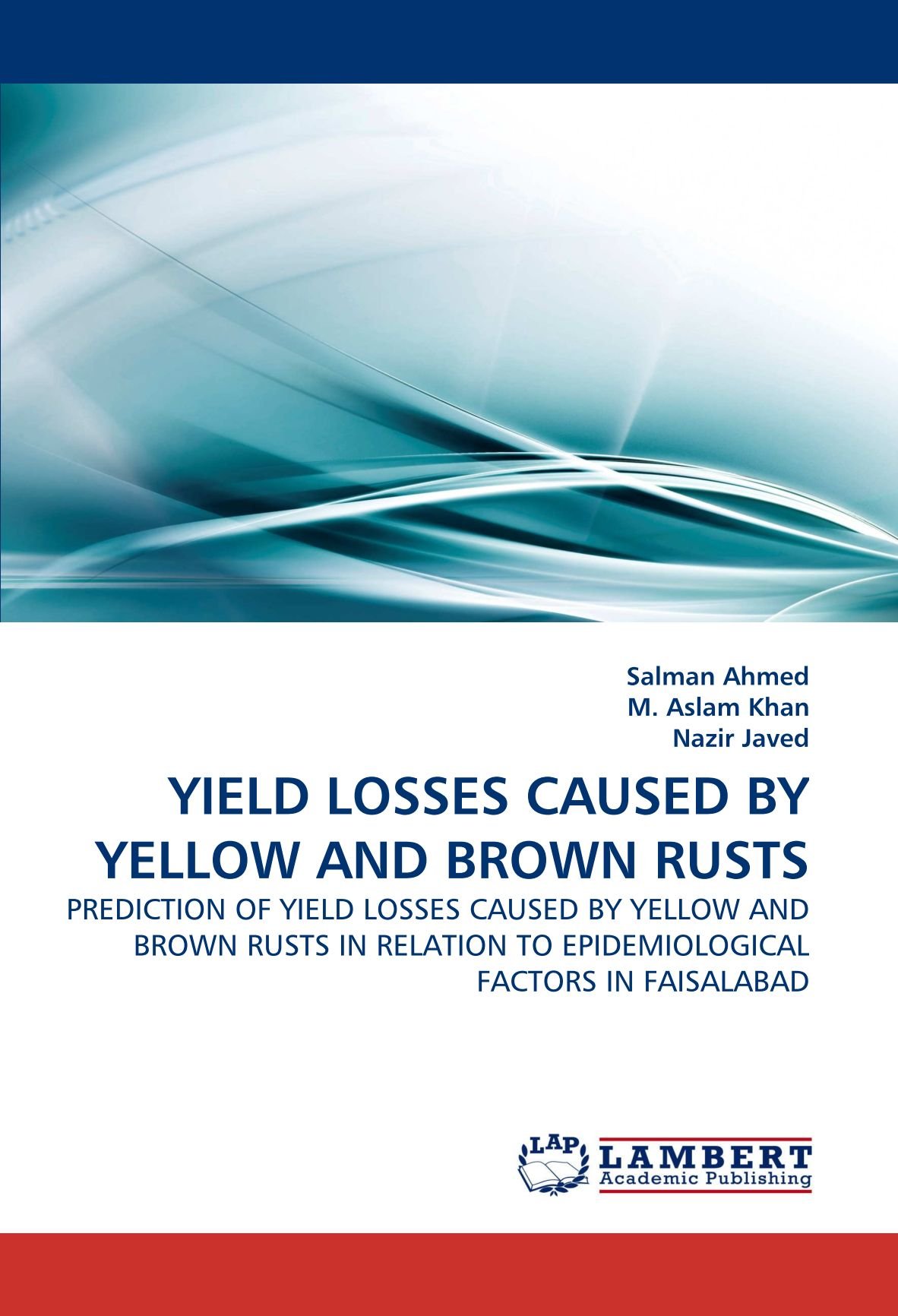 YIELD LOSSES CAUSED BY YELLOW AND BROWN RUSTS