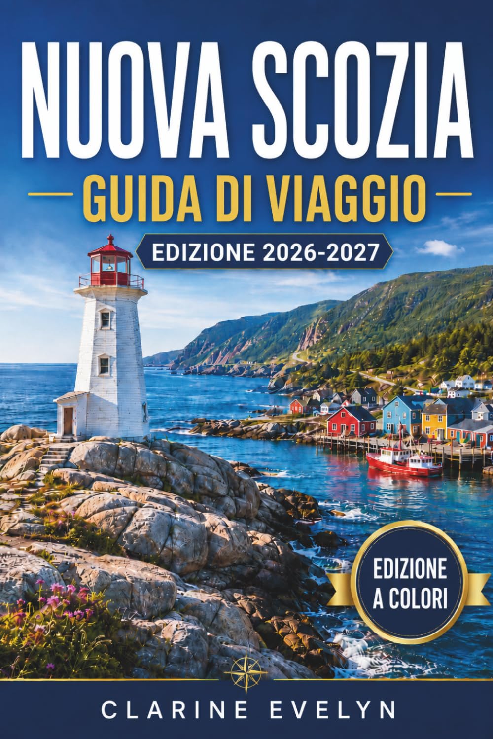 Nuova Scozia Guida di viaggio 2026-2027: Itinerari giornalieri che includono Cape Breton, Halifax, Lunenburg, avvistamento di balene, cene a base di aragosta e percorsi costieri atlantici.