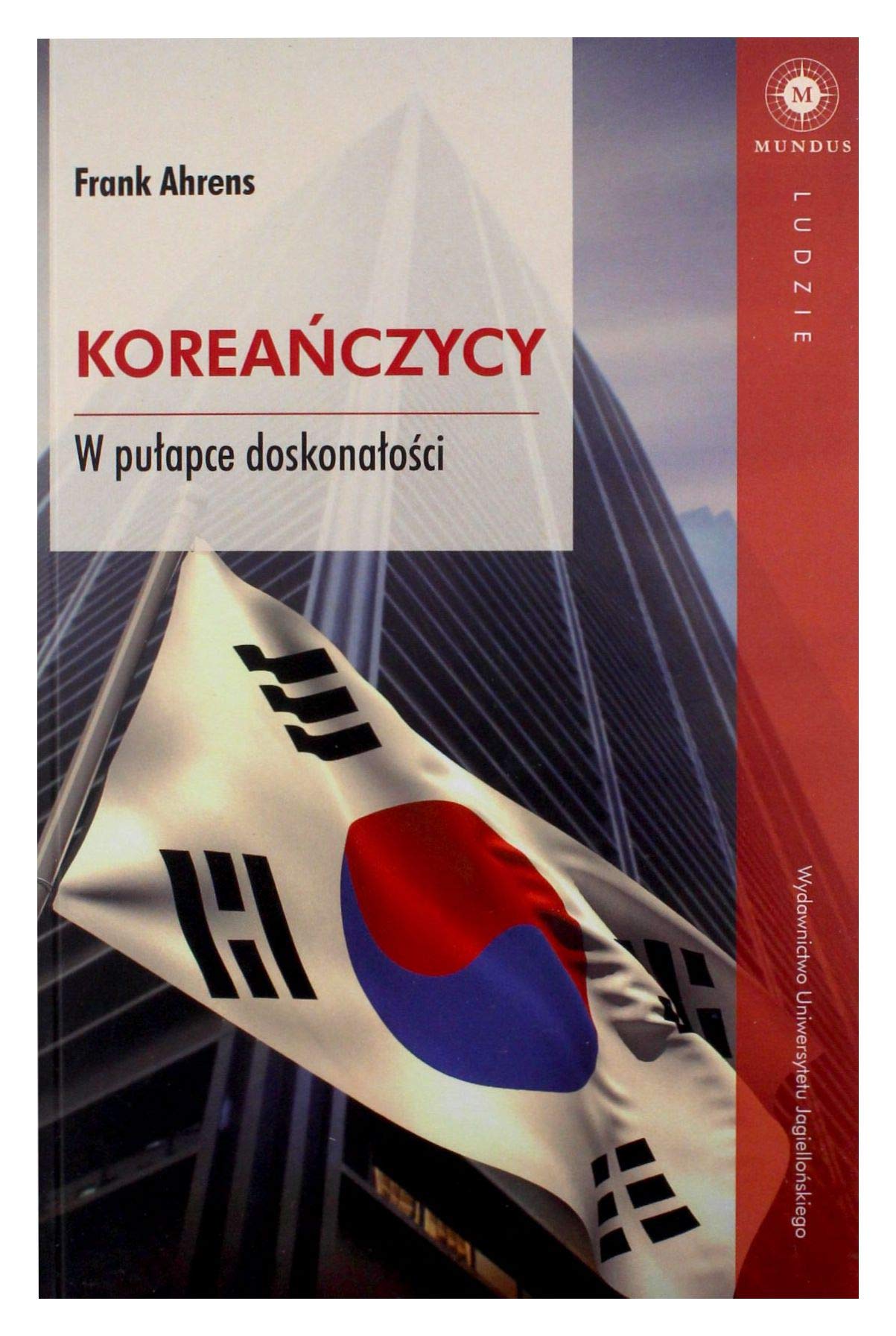 Koreanczycy: W pułapce doskonałości (MUNDUS)