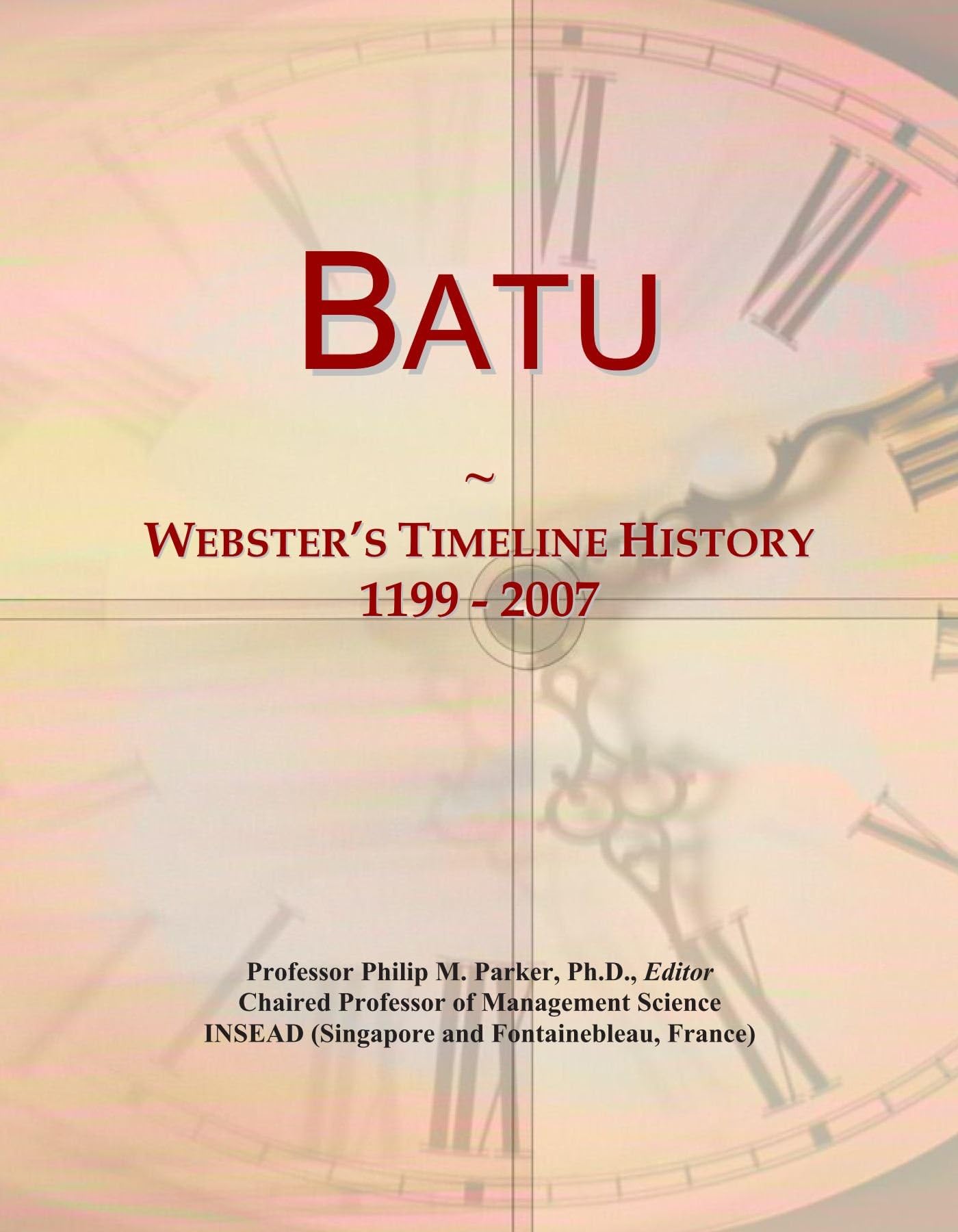Batu: Webster's Timeline History, 1199 - 2007