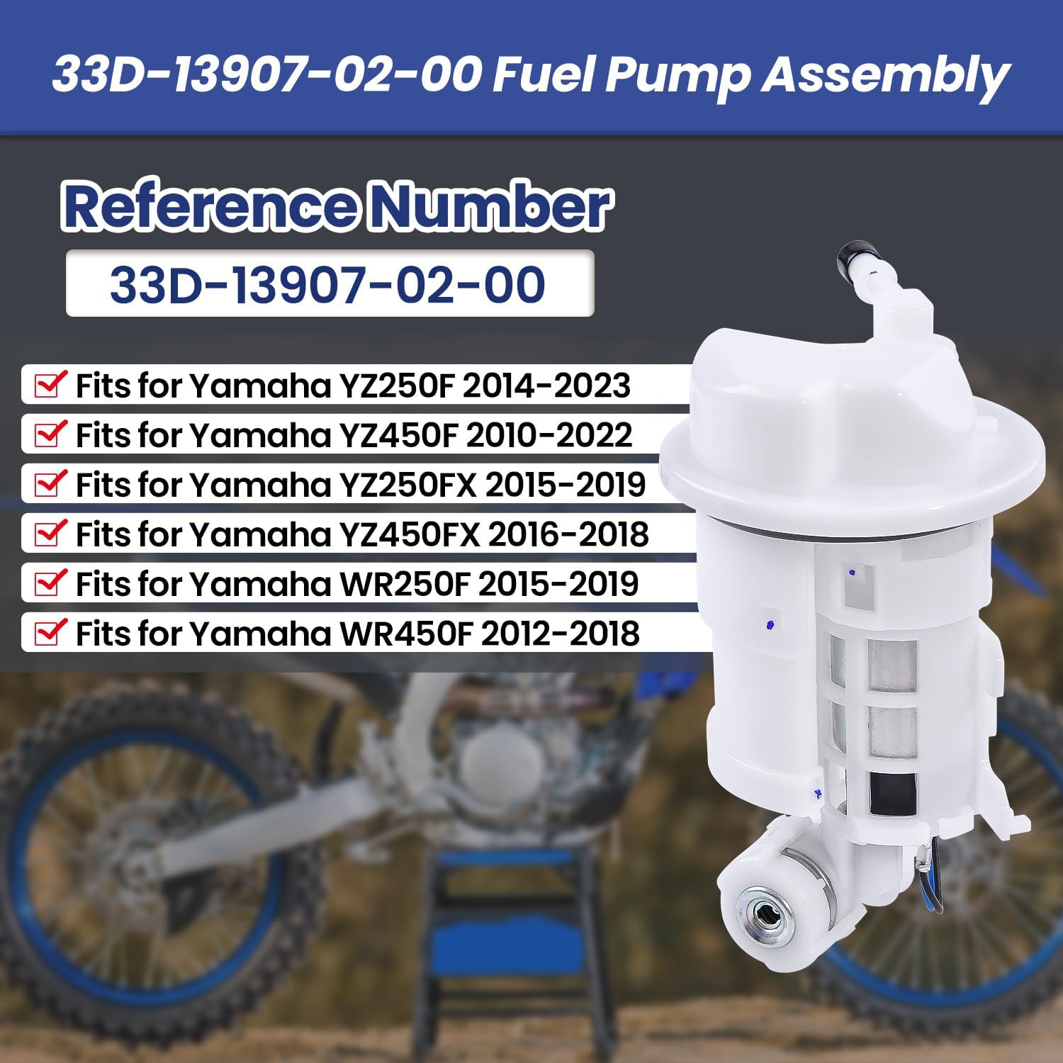33D-13907-02-00 Fuel Pump Assembly Fits for Yamaha YZ250F YZ450F YZ250FX YZ450FX WR250F WR450F, Fuel Pump Replace 33D-13907-02-00, 33D139070200