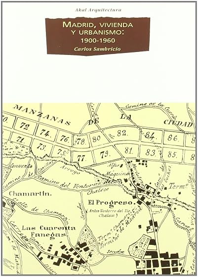 Madrid, vivienda y urbanismo: 1900-1960