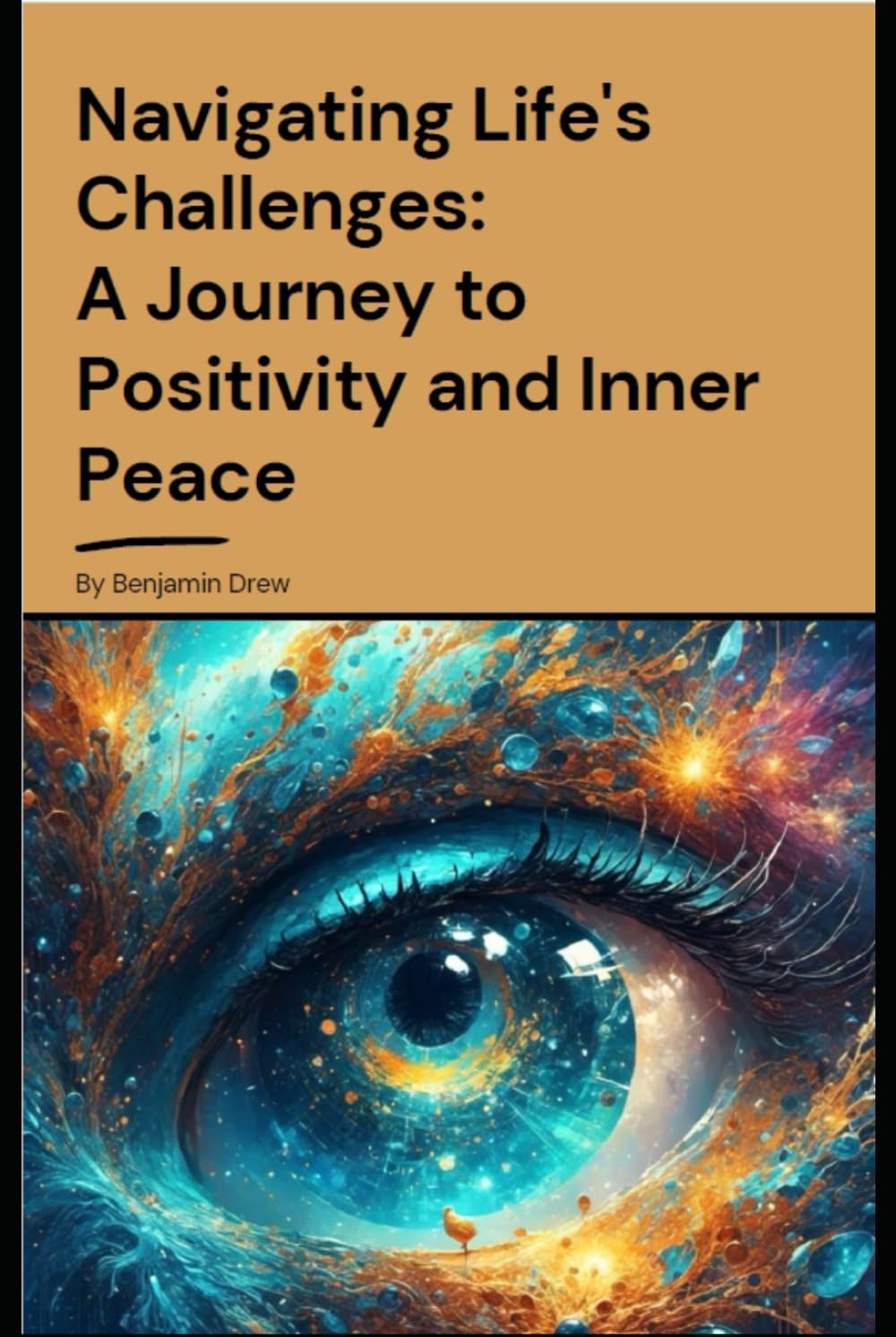 Navigating Life's Challenges: A Journey to Positivity and Inner Peace (The Unbreakable Life Trilogy)