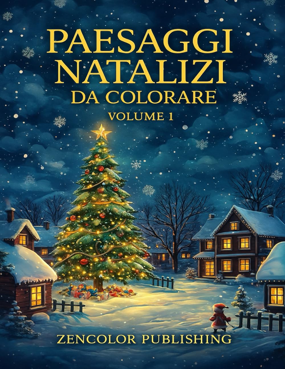 Paesaggi Natalizi da Colorare – Volume 1: Libro di paesaggi invernali e scene di Natale da colorare per adulti e bambini | Disegni rilassanti con ... natalizie (Splendidi paesaggi natalizi)