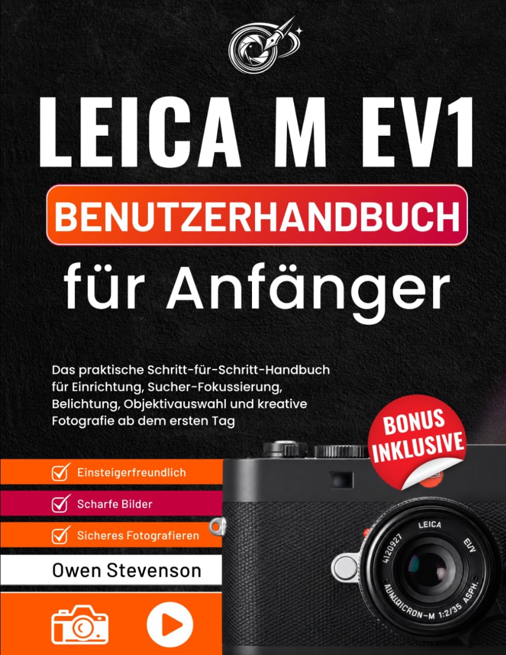 Guide Leica M EV1 pas à pas : méthode d'apprentissage de la photographie créative au viseur