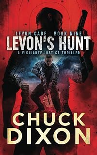 Levon's Hunt: A Vigilante Justice Thriller (Levon Cade, Band 9)