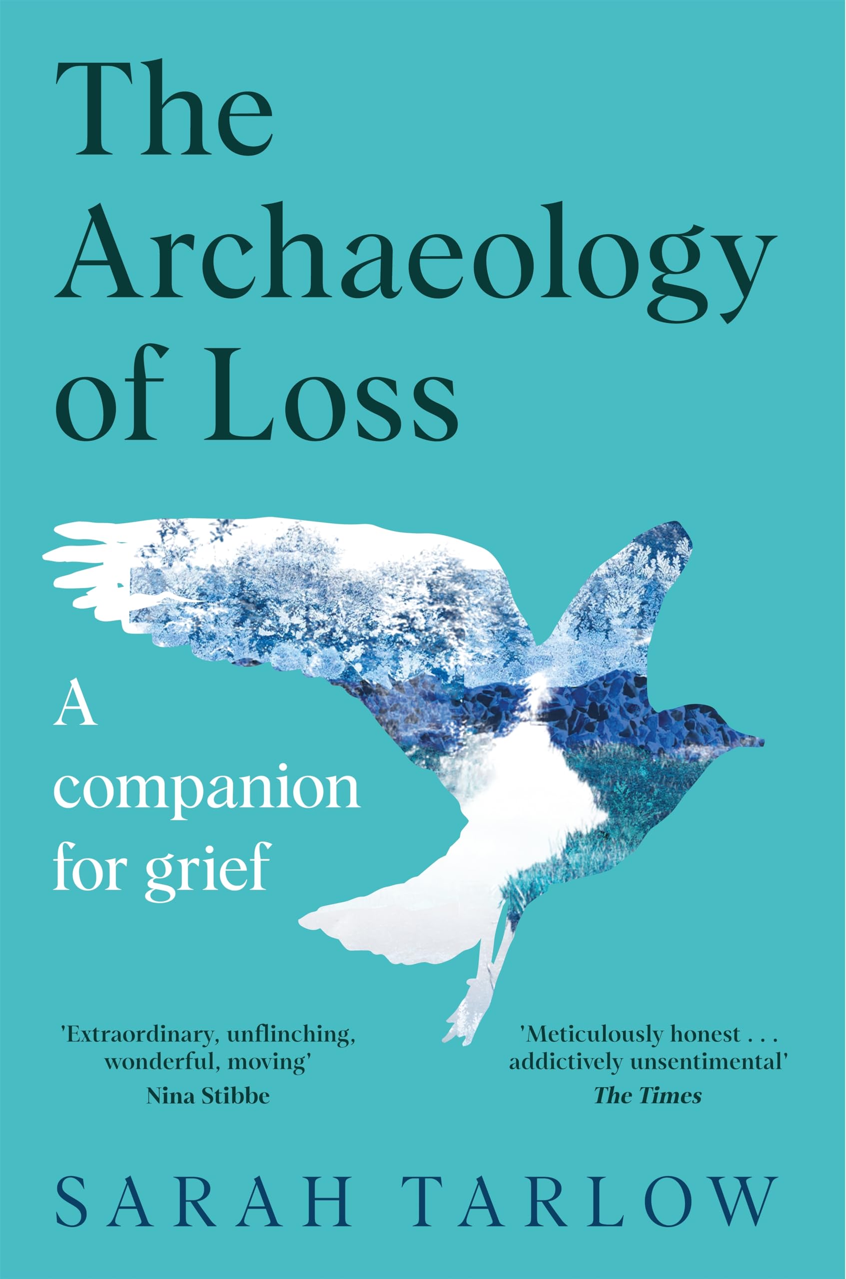 The The Archaeology of Loss: A Companion for Grief