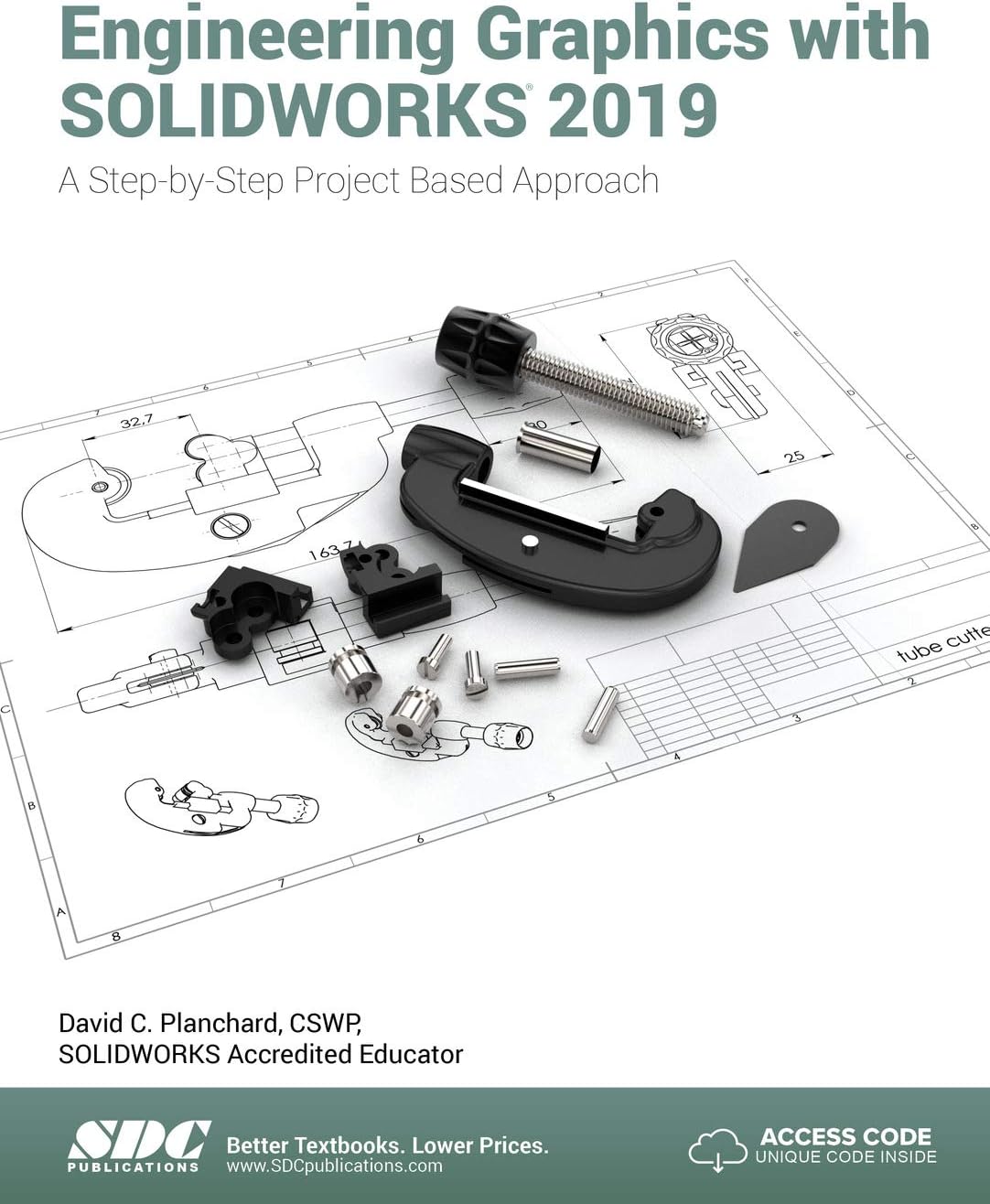 Engineering Graphics with SOLIDWORKS 2019: A Step-by-Step Project Based Approach