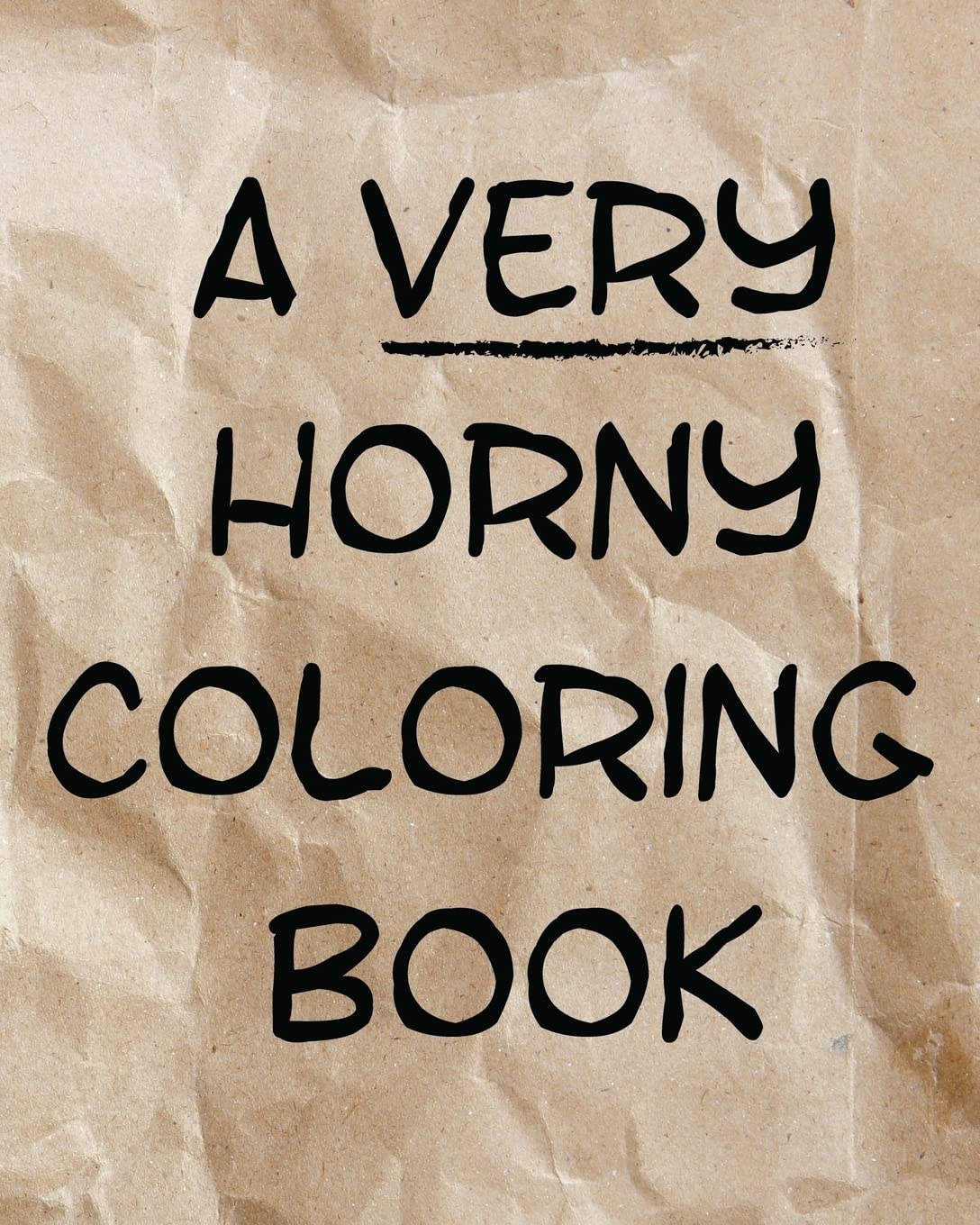 A Very Horny Coloring Book: The Real Surprise Is What's Inside