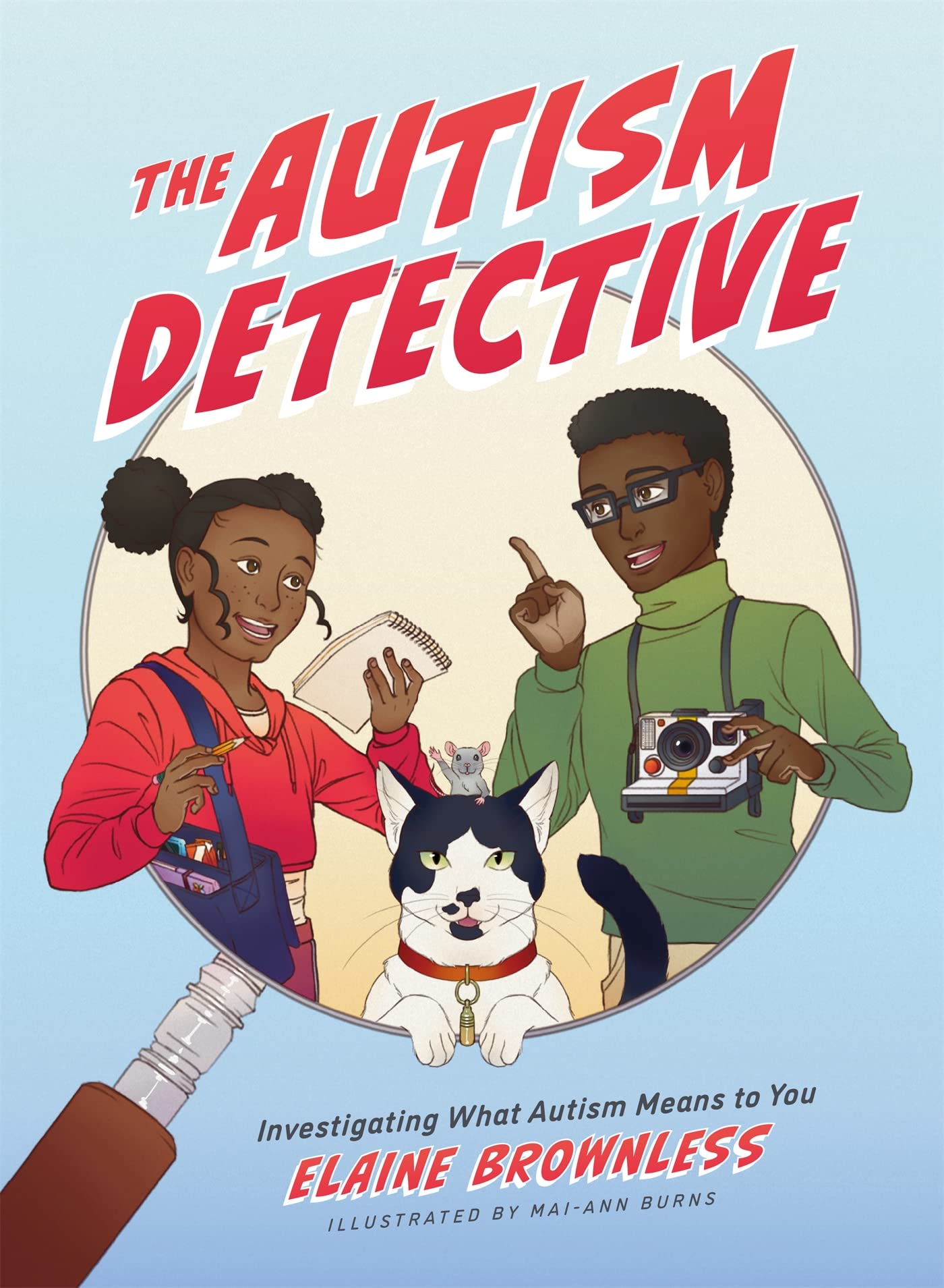 The Autism Detective: Investigating What Autism Means to You