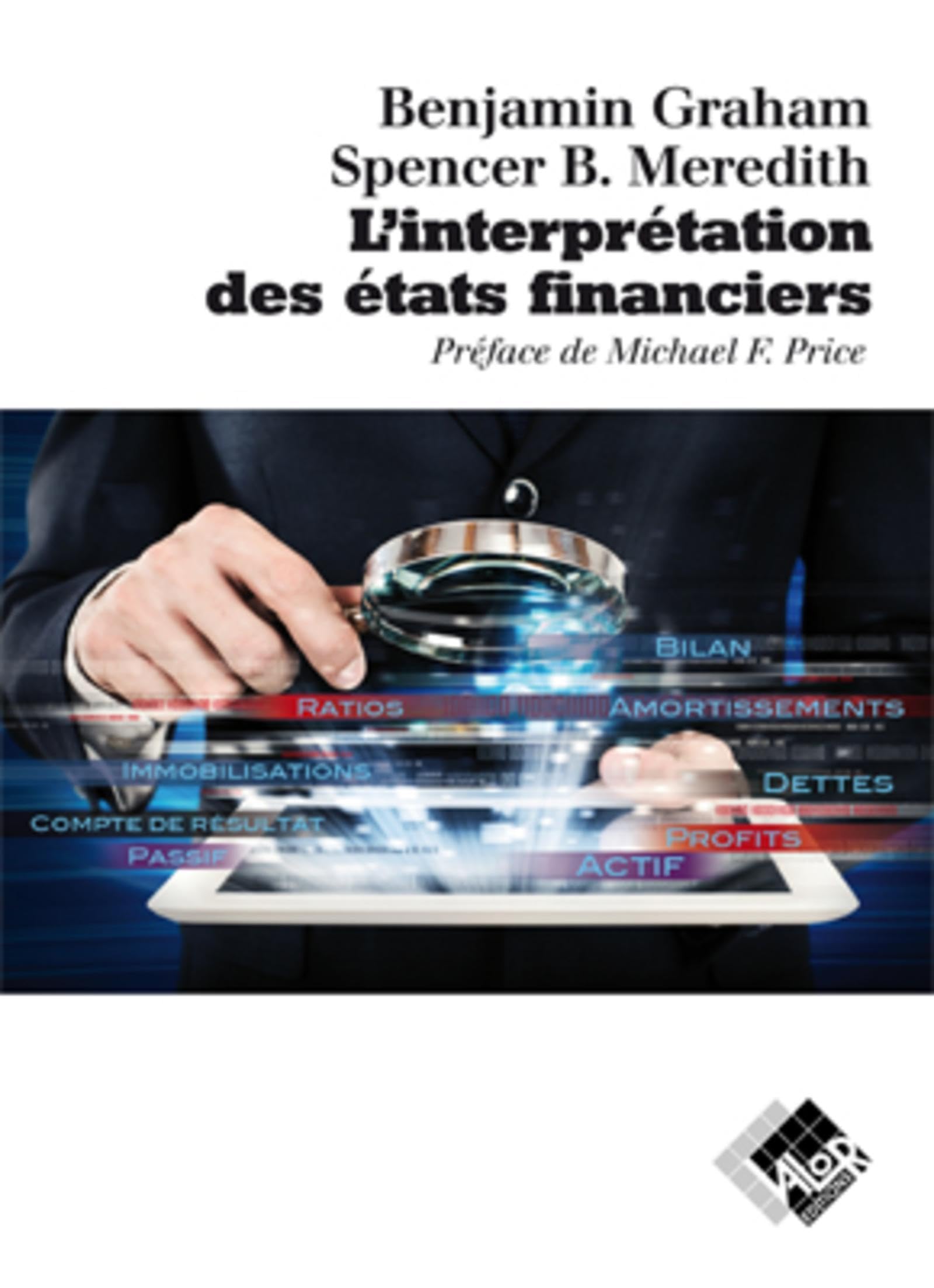 L'interprétation des Etats financiers: Version originale