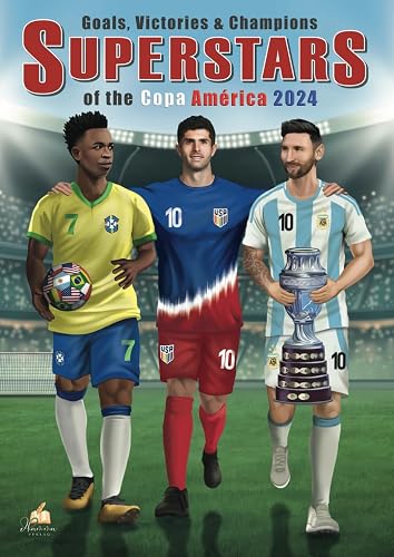 Goals, Victories &amp; Champions: SUPERSTARS of the Copa América 2024. Soccer Coloring book with 50 detailed player drawings for fans of all ages.