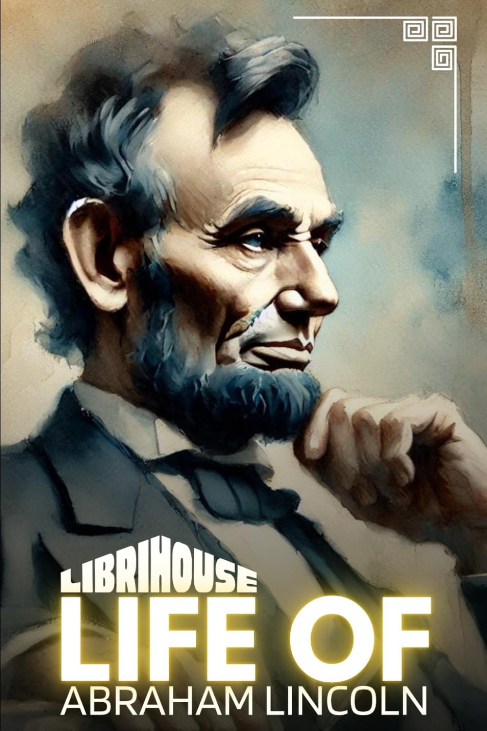 Life of Abraham Lincoln