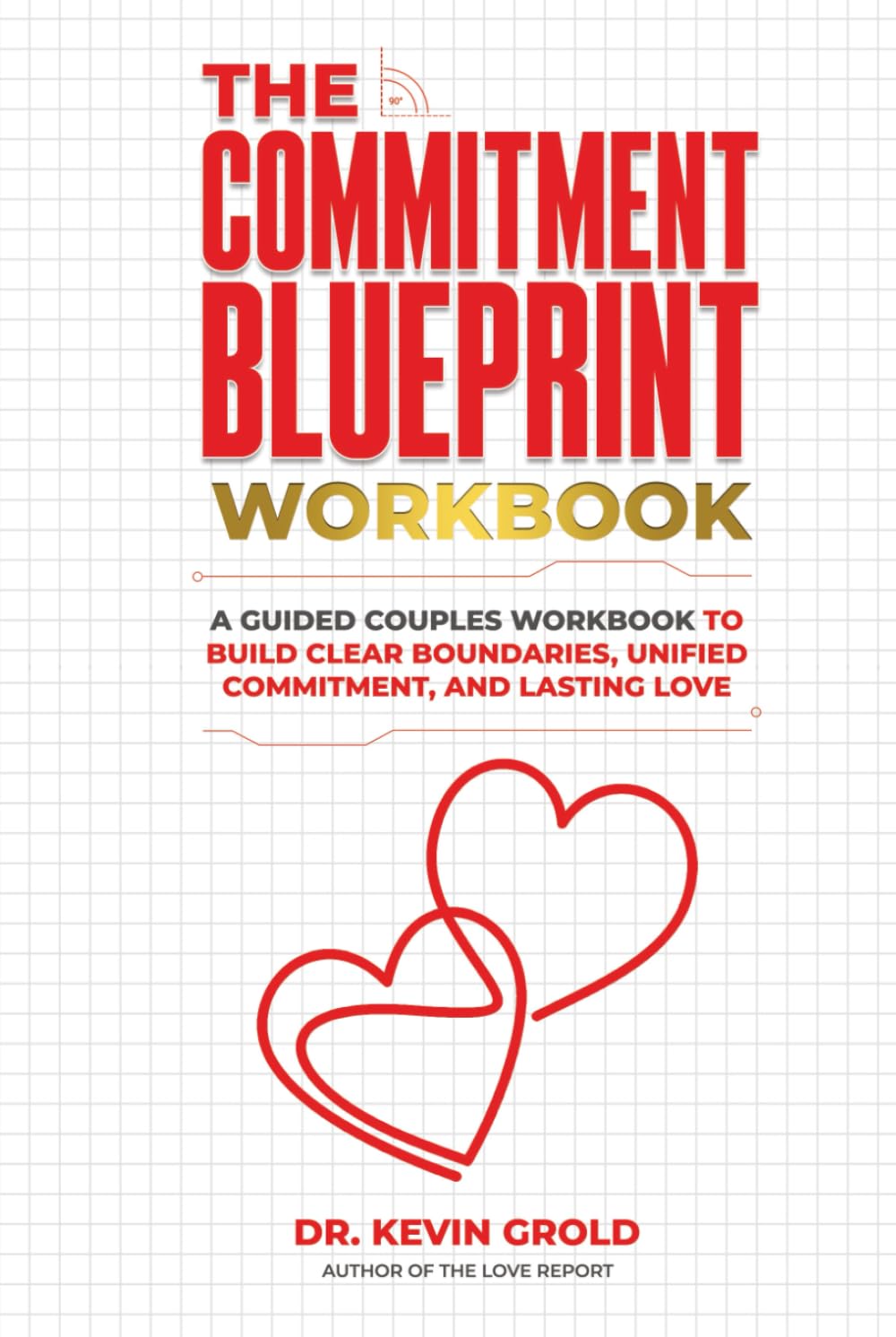 The Commitment Blueprint: A Guided Couples Workbook to Build Clear Boundaries, Unified Commitment, and Lasting Love (Modern Relationships Made Easy)      Hardcover – December 23, 2025