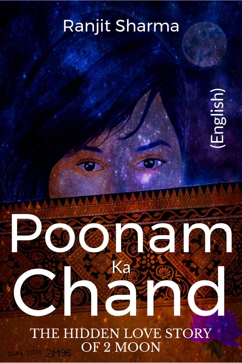 Poonam Ka Chand (English) : THE HIDDEN LOVE STORY OF 2 MOON Paperback – 28 January 2021