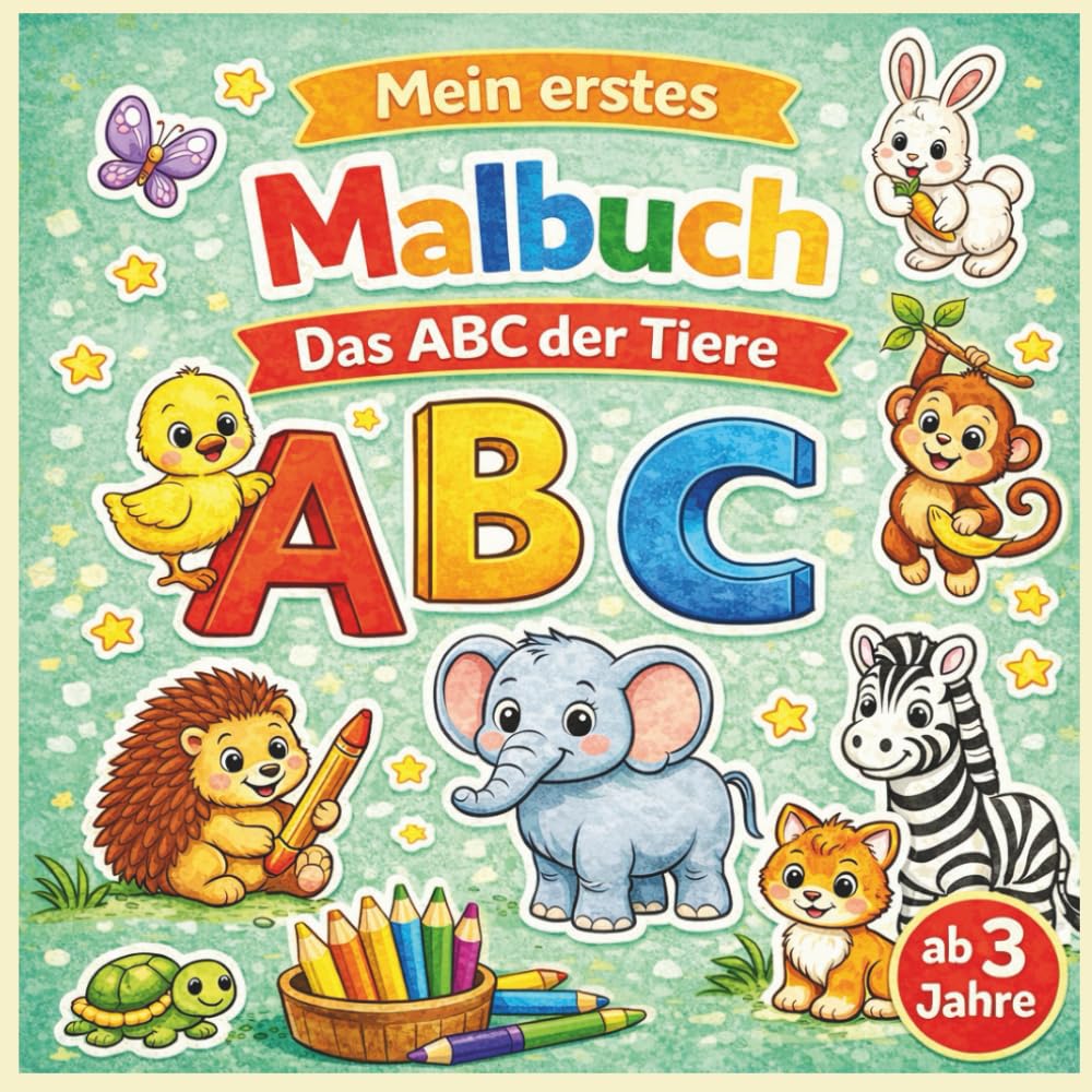 Mein erstes Malbuch: Das ABC der Tiere