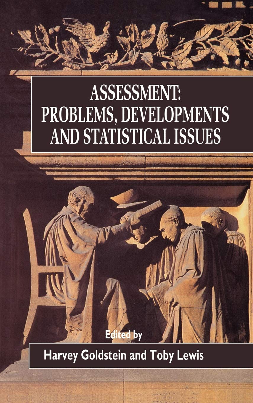ASSESSMENT - PROBLEMS, DEVELOPMENTS & STATISTICAL ISSUES: Problems, Developments and Statistical Issues : A Volume of Expert Contributions: 318 (Wiley ... Applied Probability and Statistics)