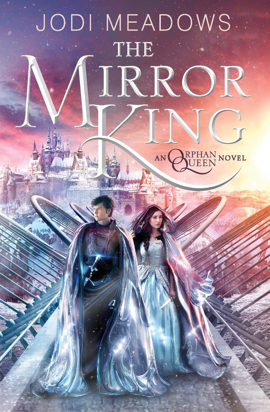The Mirror King (Orphan Queen, 2)