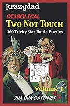 Krazydad Diabolical Two Not Touch Volume 1: 360 Tricky Star Battle Puzzles