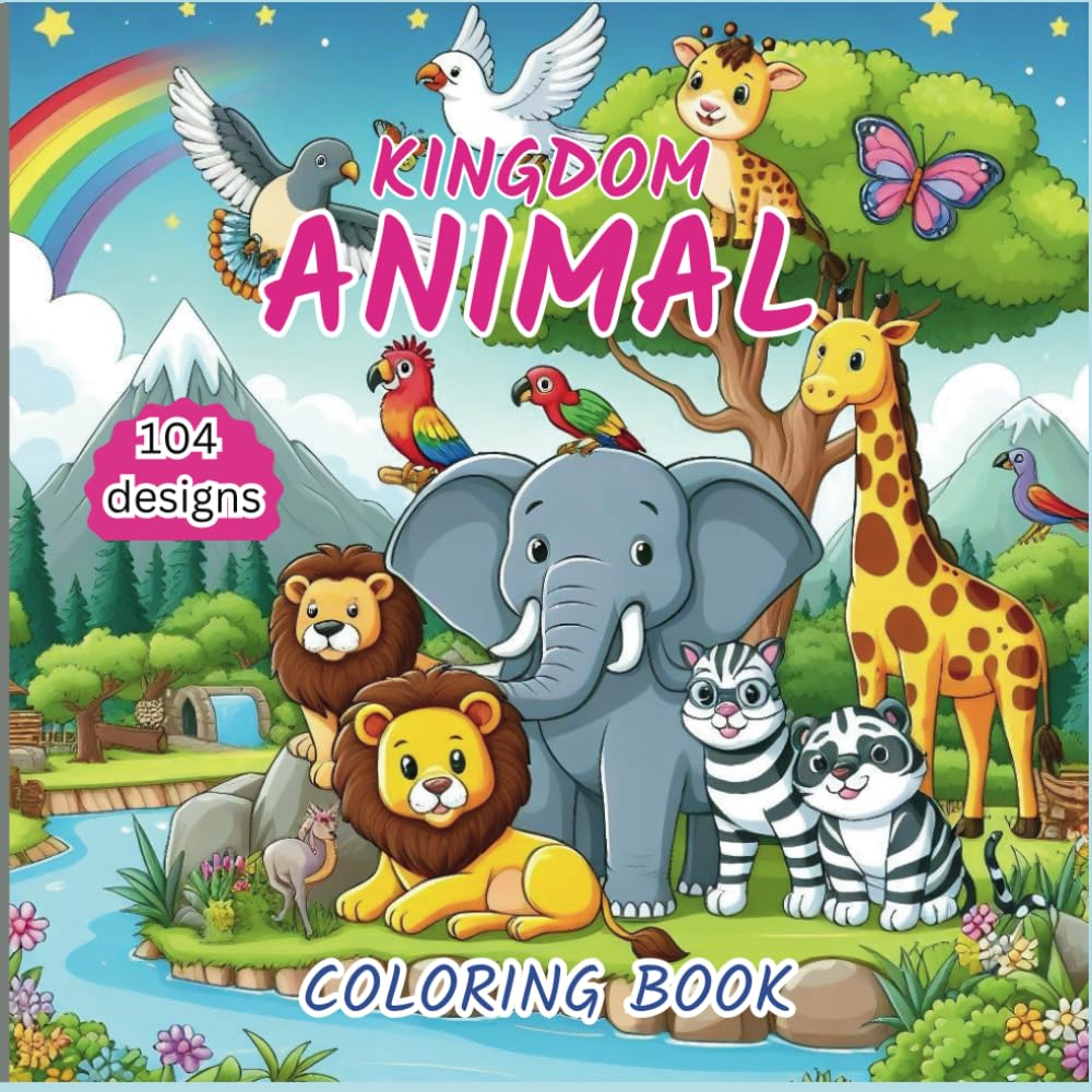Animal Kingdom Coloring Book for kids: 104 simple designs : Horses, Lions, Elephants, Owls, Dogs, and More! (Paperback)