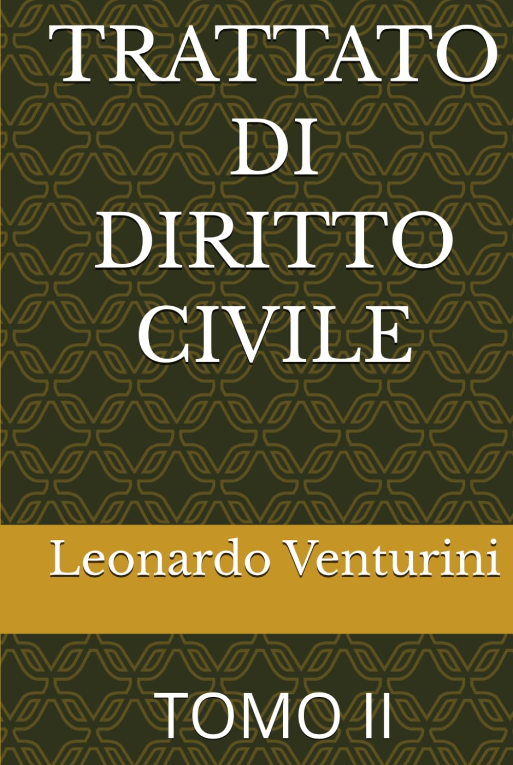 TRATTATO DI DIRITTO CIVILE: TOMO II