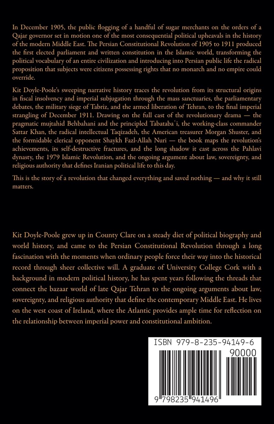 The Kingdom That Sold Itself: The Persian Constitutional Revolution, 1905-1911