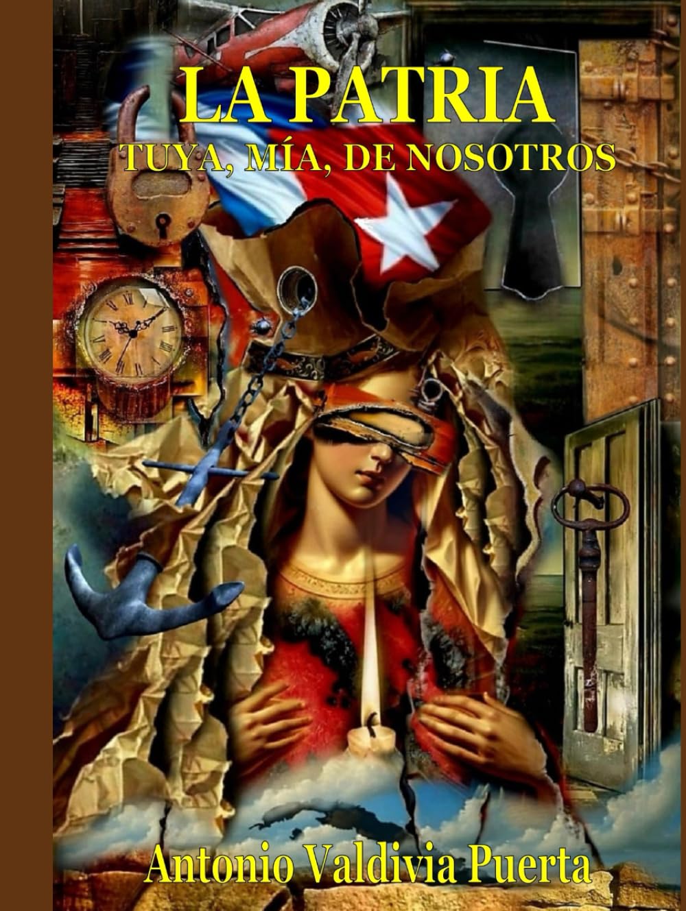 LA PATRIA, TUYA, MÍA, DE NOSOTROS