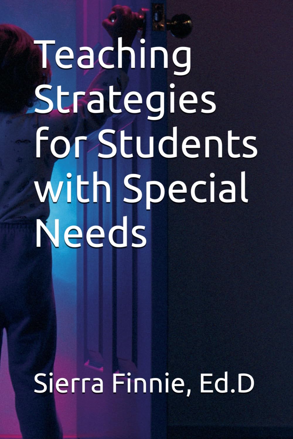 Teaching Strategies for Students with Special Needs