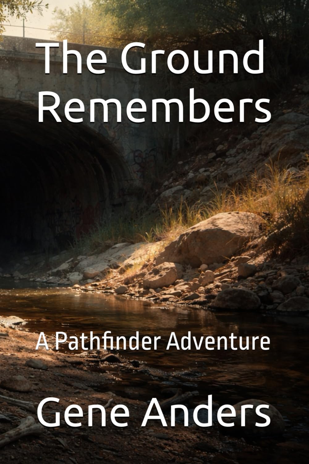 The Ground Remembers: A Pathfinder Adventure