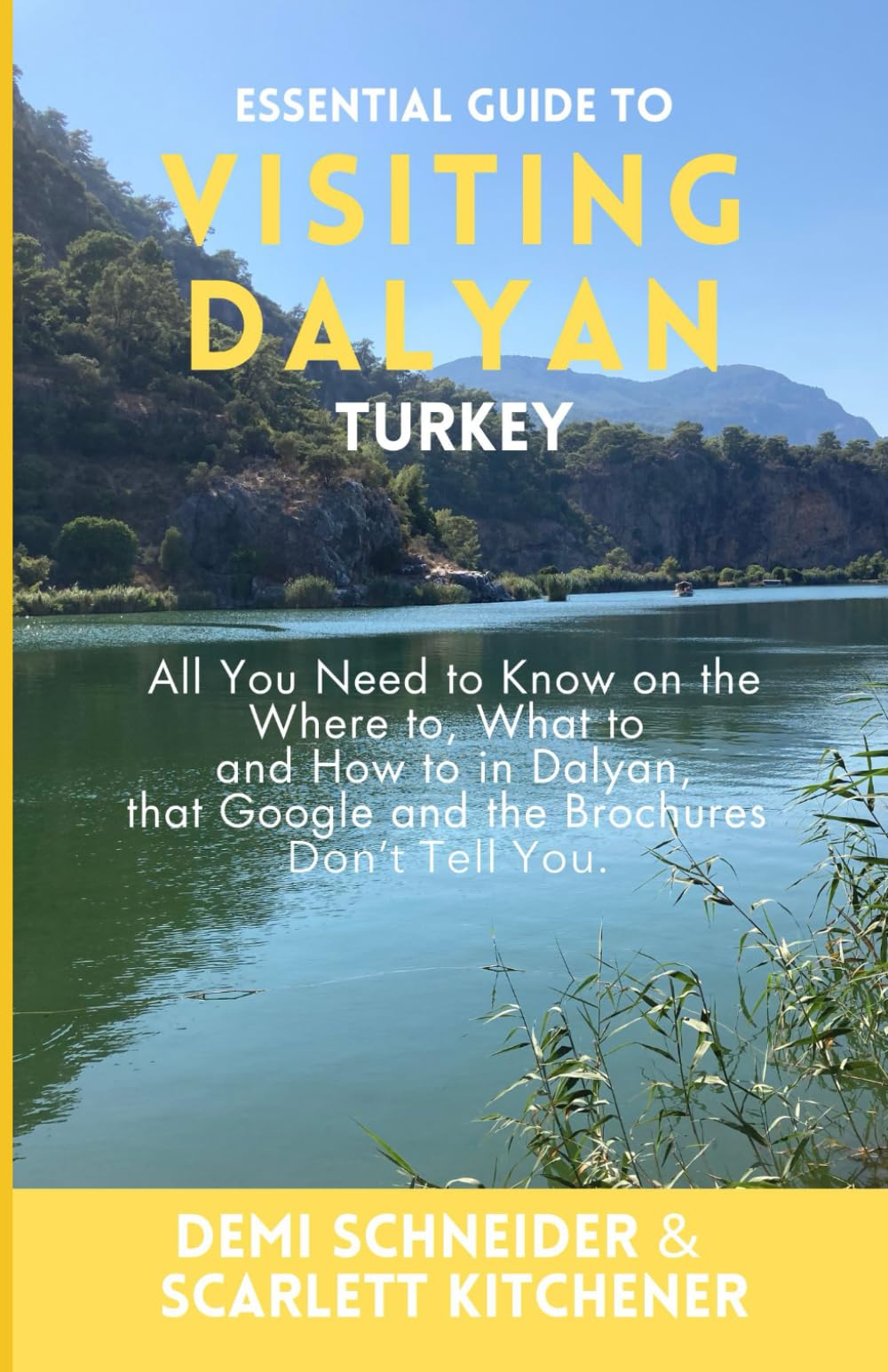 Essential Guide to Visiting Dalyan, Turkey: All You Need to Know on the Where to, What to and How to in Dalyan, that Google and the Brochures Don't Tell You.