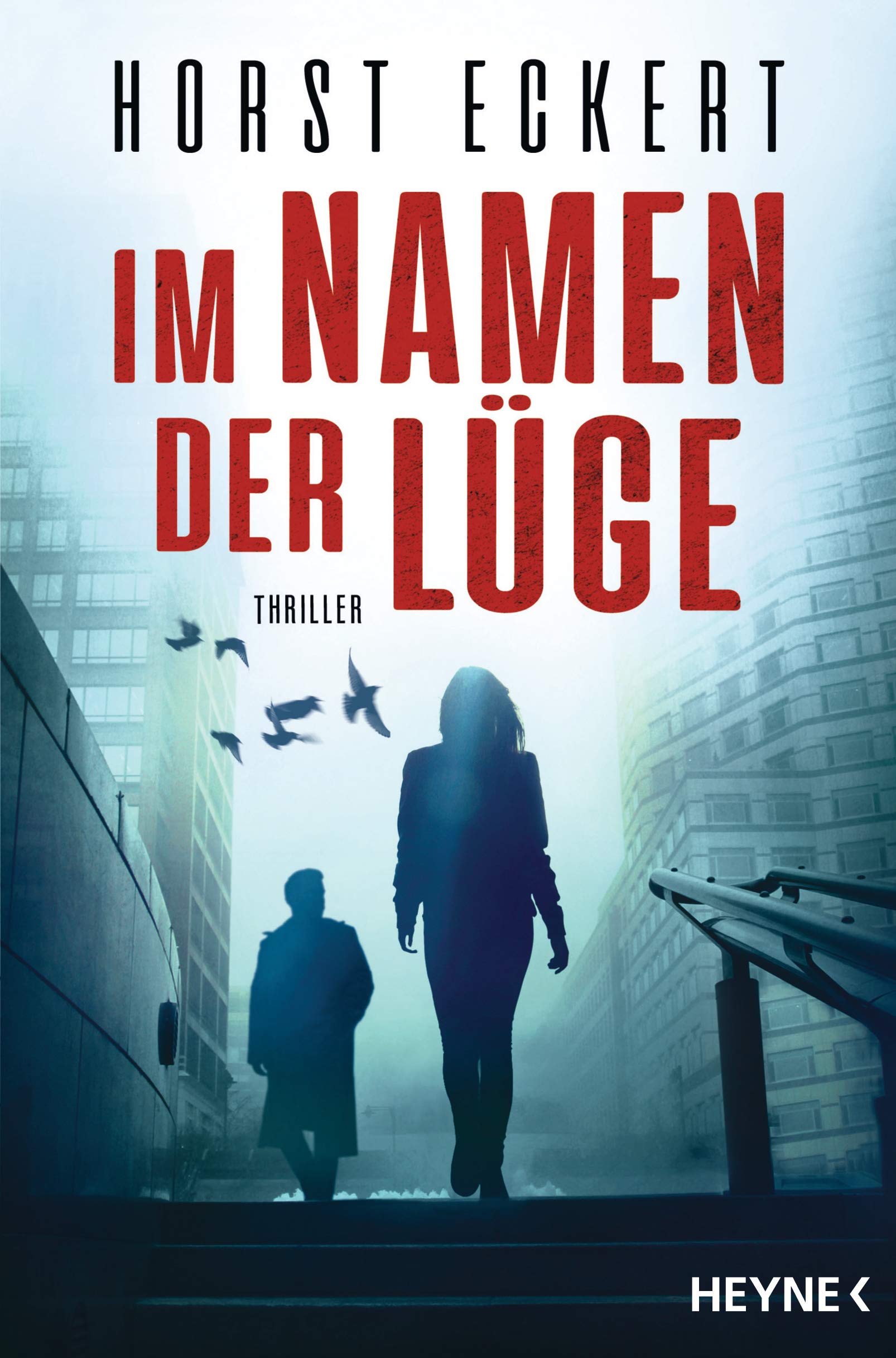 Im Namen der Lüge: Thriller