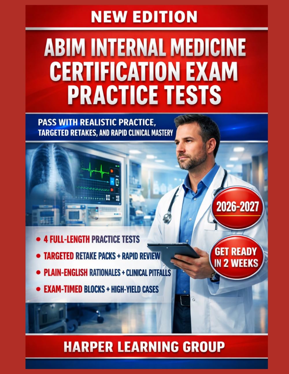 ABIM INTERNAL MEDICINE CERTIFICATION EXAM PRACTICE TESTS: PASS WITH REALISTIC PRACTICE, TARGETED RETAKES, AND RAPID CLINICAL MASTERY