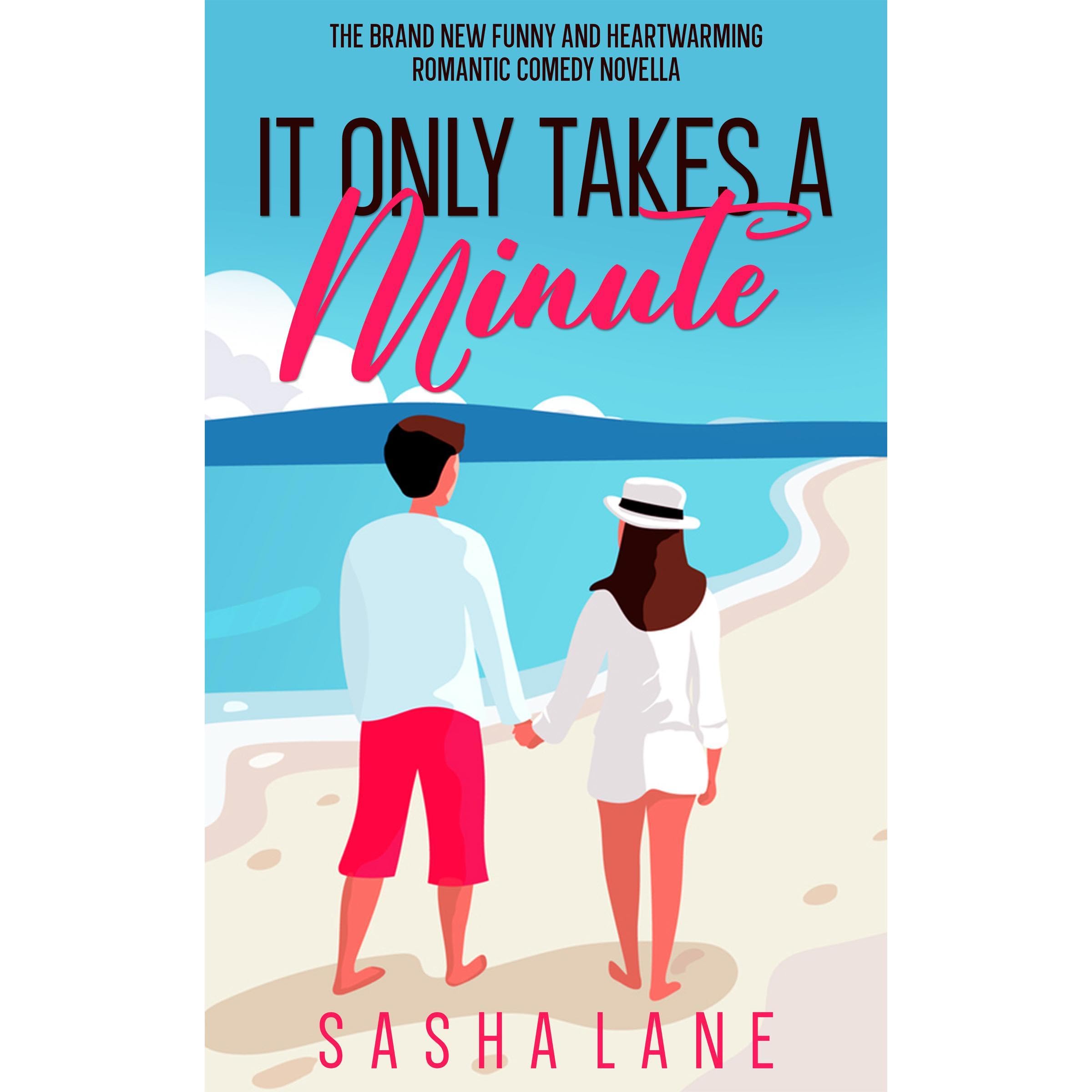 It Only Takes A Minute