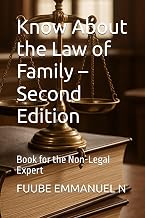 Know About the Law of Family – Second Edition: Book for the Non-Legal Expert