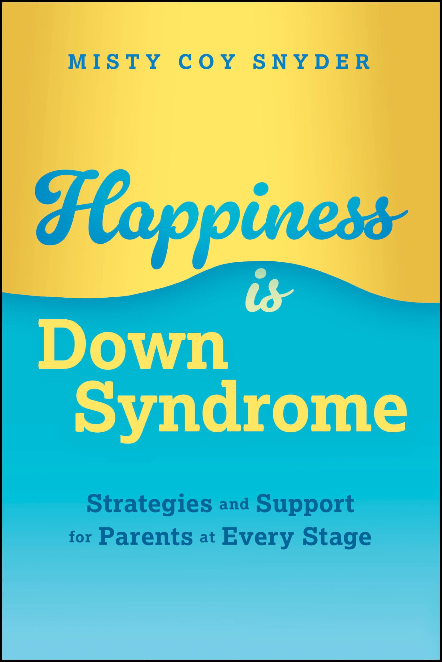 Parent's Guide to Down Syndrome by Misty Coy Snyder (Paperback Book)