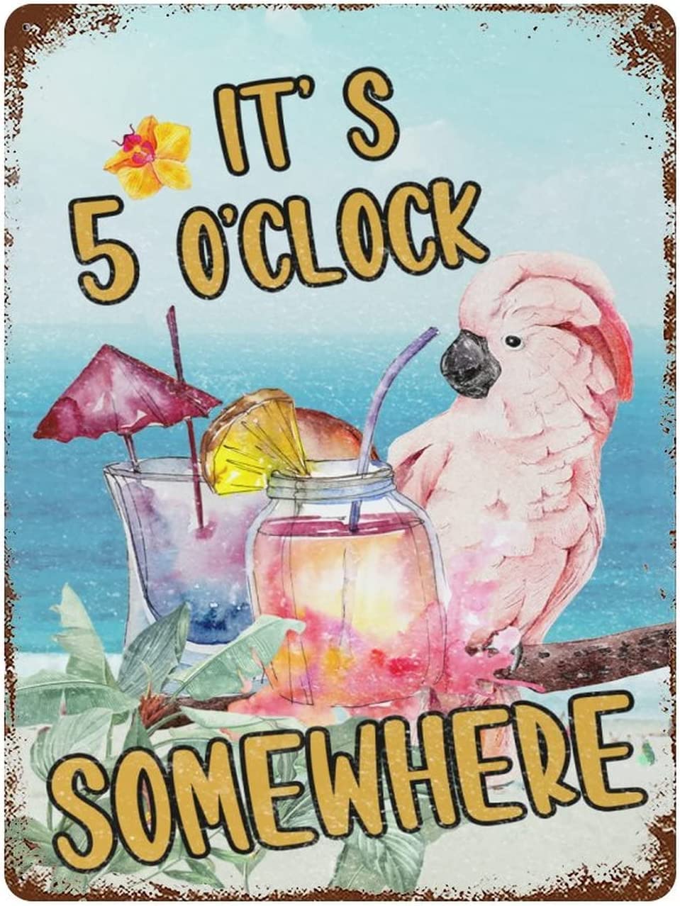 Metal Signs It's 5 O'Clock Somewhere Party Parrot Happy Hour Margarita Tin Sign Retro Style Signs for Kitchen Home Office Bar Cafe Decor 8x12 Inch