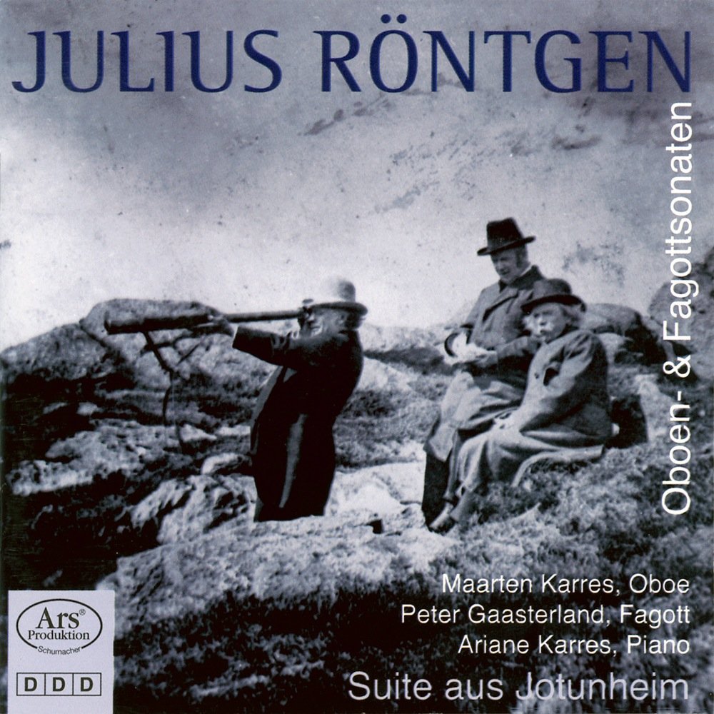 Julius Röntgen: Oboe Sonatas Nos. 1 & 2/Bassoon Sonata/Aus Jotunheim