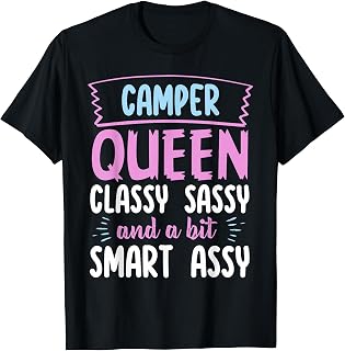 Camper Queen Classy Sassy Smart Assy Funny Men Women Camping T-Shirt
