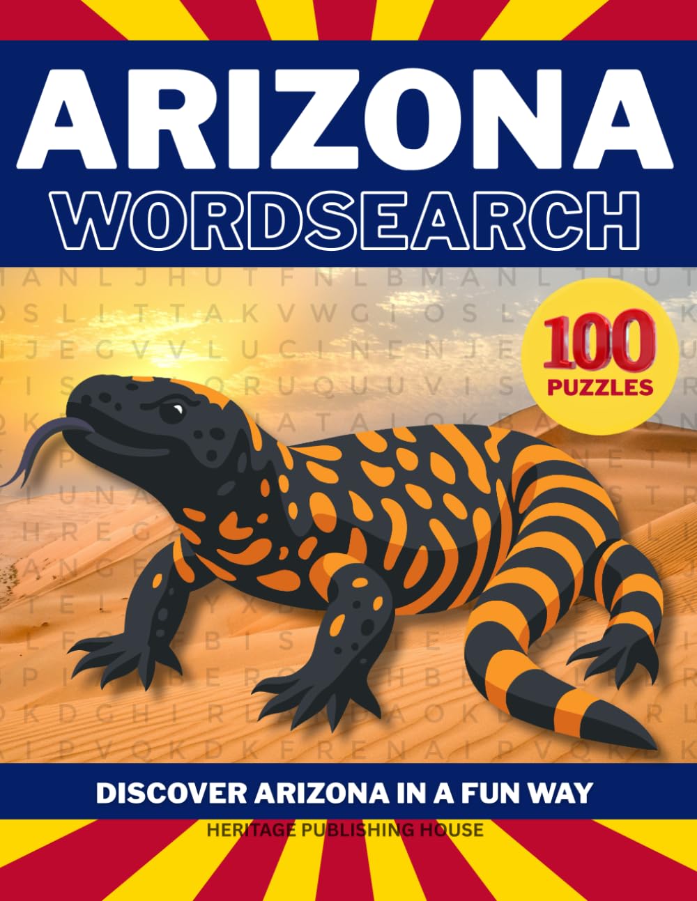 ARIZONA WORD SEARCH-100 Puzzles- Discover Arizona in a Fun Way (State Wordsearch)