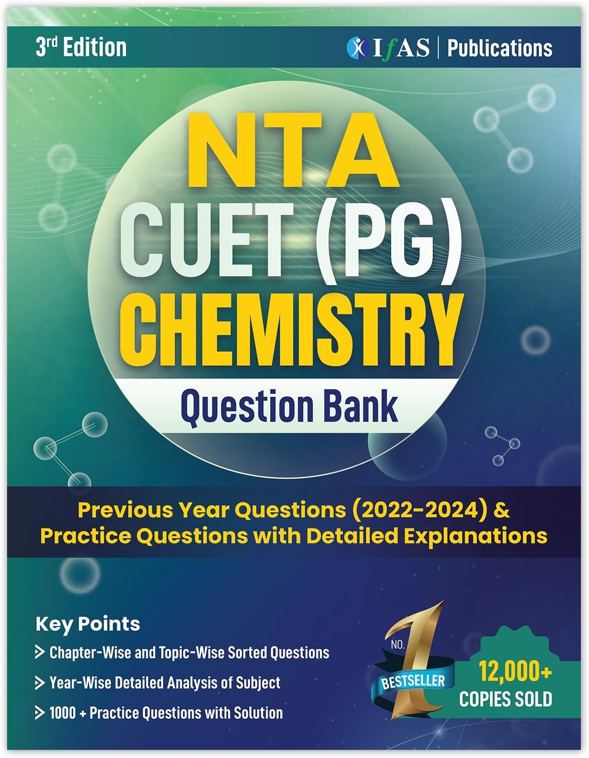 CUET PG Chemistry Entrance Exam Book 2026 | Previous Year Question Papers (2022-2024) with 2000+ Practice Questions | Topic-wise Sorted Questions with Detailed Solutions | Best Seller PYQ Book for NTA CUET PG & MSc Chemistry Entrance Exam in India | IFAS Publications