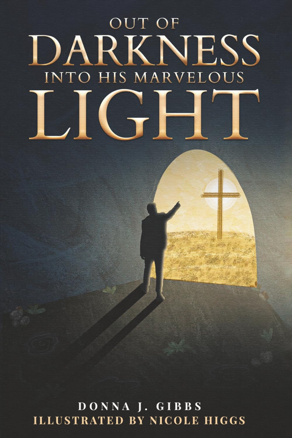 Out Of Darkness Into His Marvelous Light