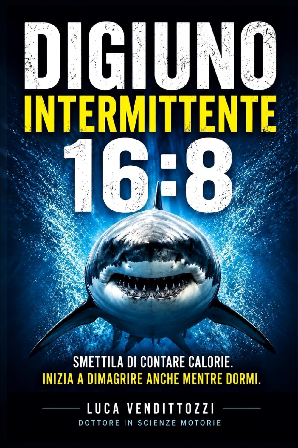Digiuno Intermittente 16:8: Smettila di contare calorie. Inizia a dimagrire già mentre dormi