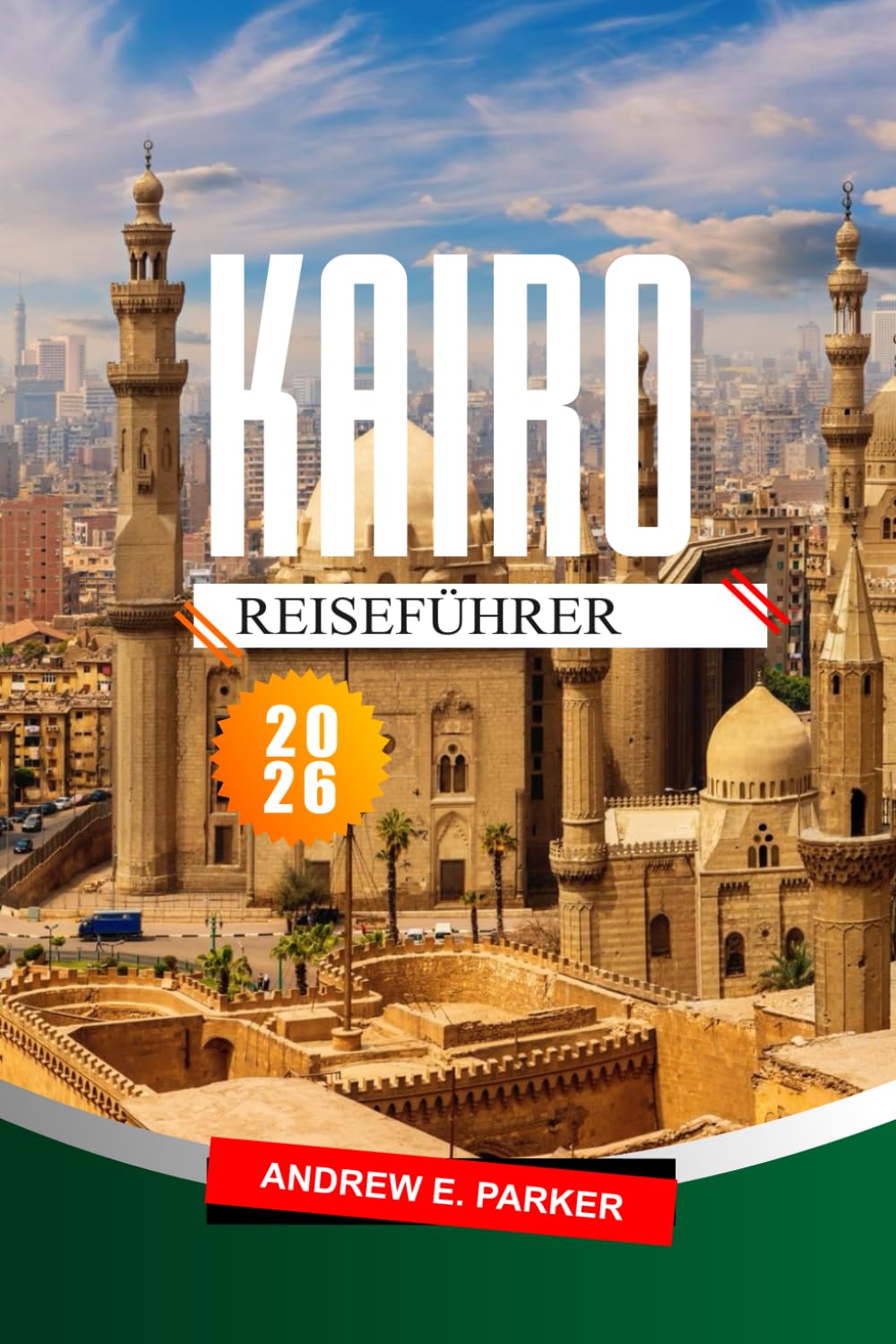 Kairo Reiseführer 2026: Entdecken Sie Top-Sehenswürdigkeiten, versteckte Juwelen, die lokale Kultur und praktische Tipps für ein unvergessliches Ägypten-Abenteuer