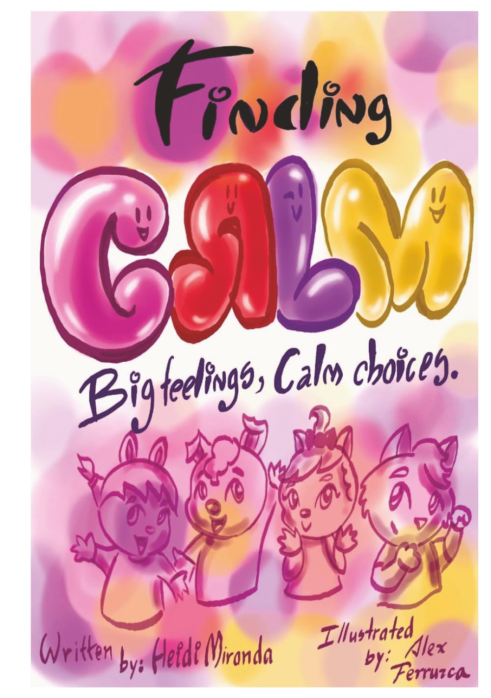 Finding Calm: Big feelings, Calm Choices