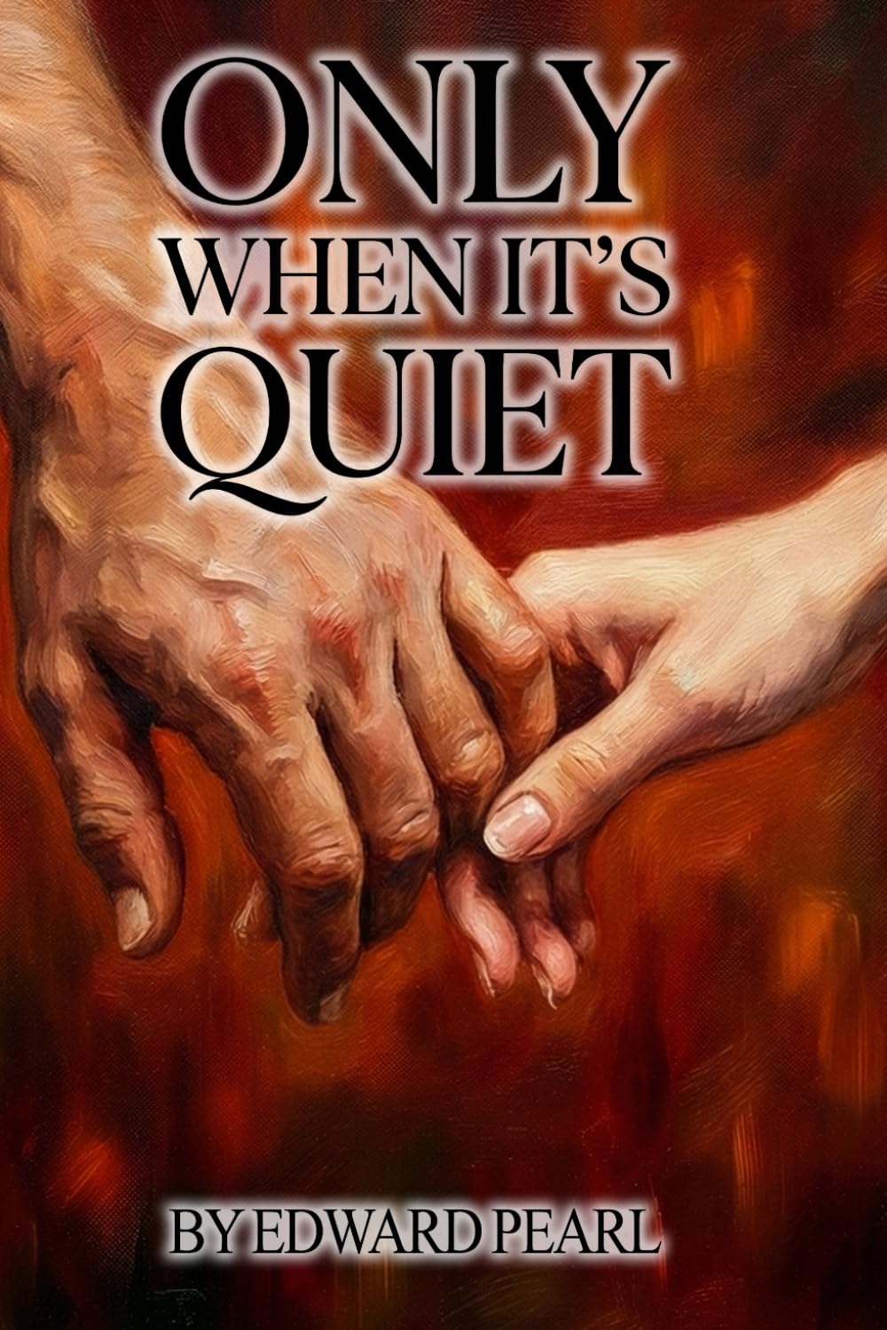 Only When It's Quiet