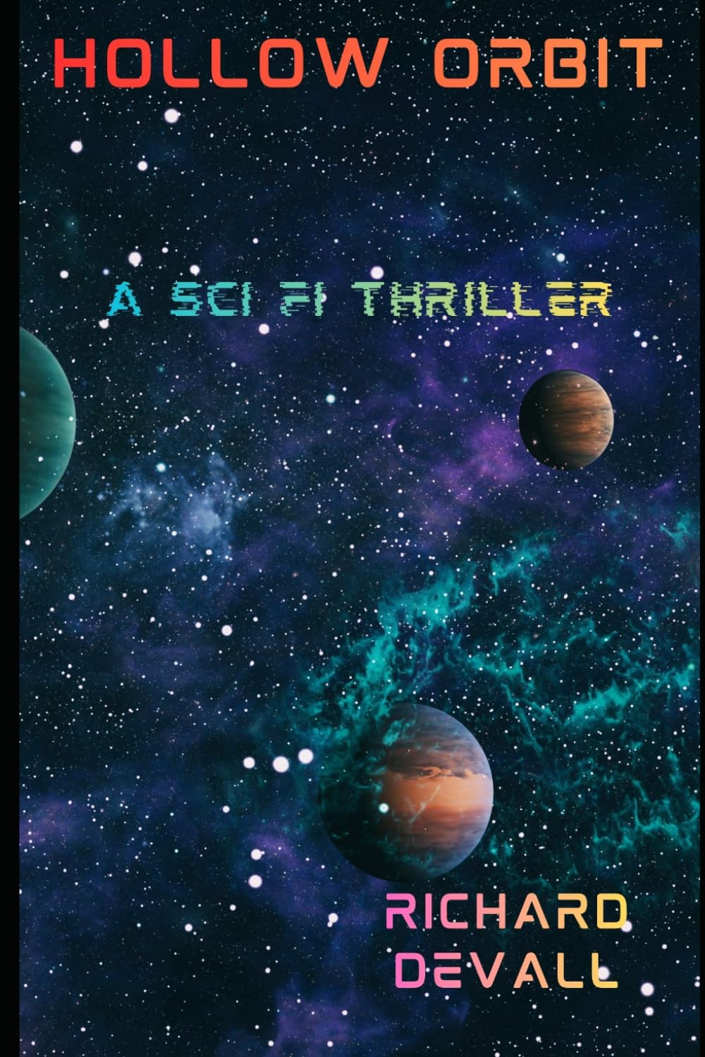 Hollow Orbit: A Sci Fi Thriller