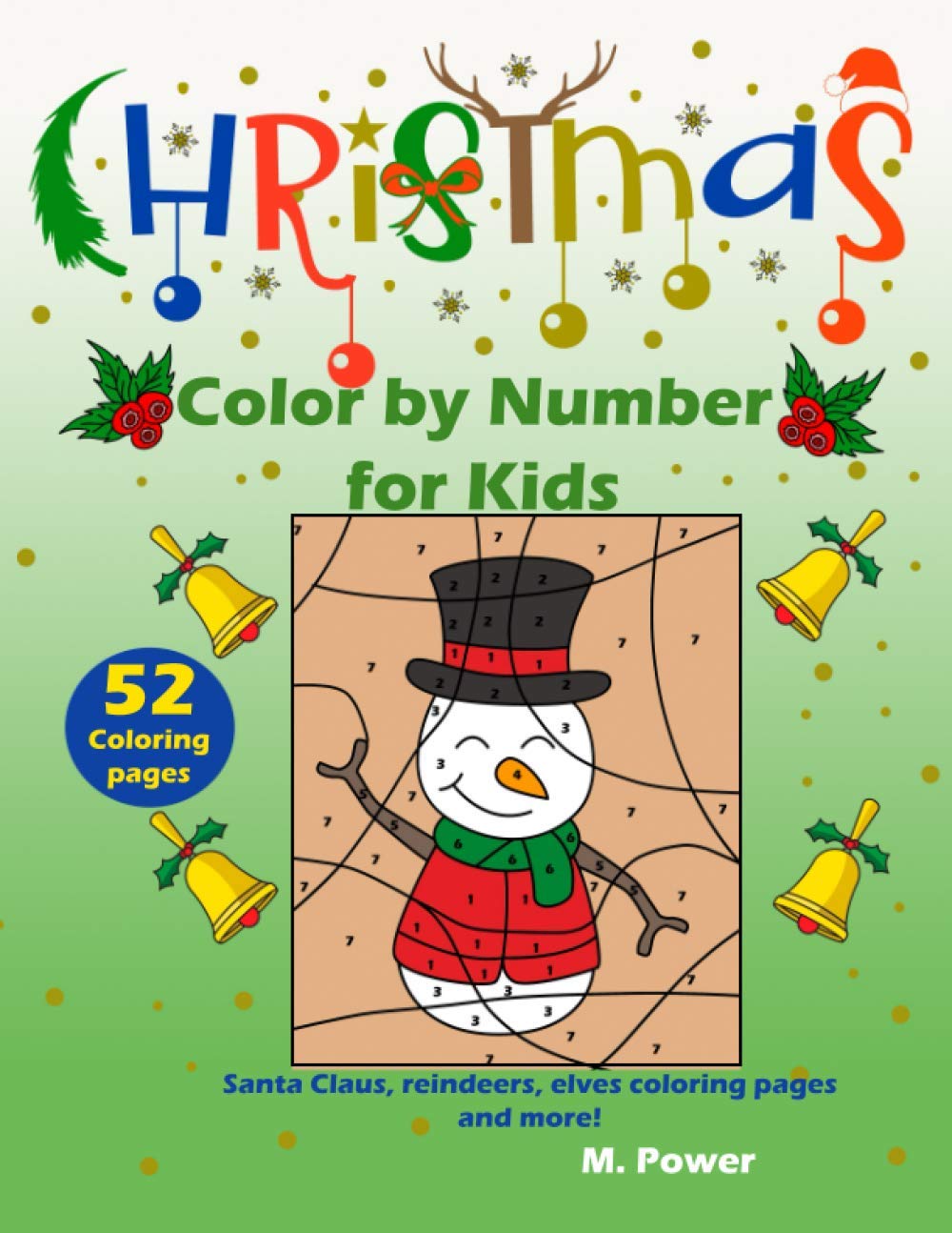 Christmas Color by Number for kids: Santa Claus, reindeers, elves coloring pages and more!