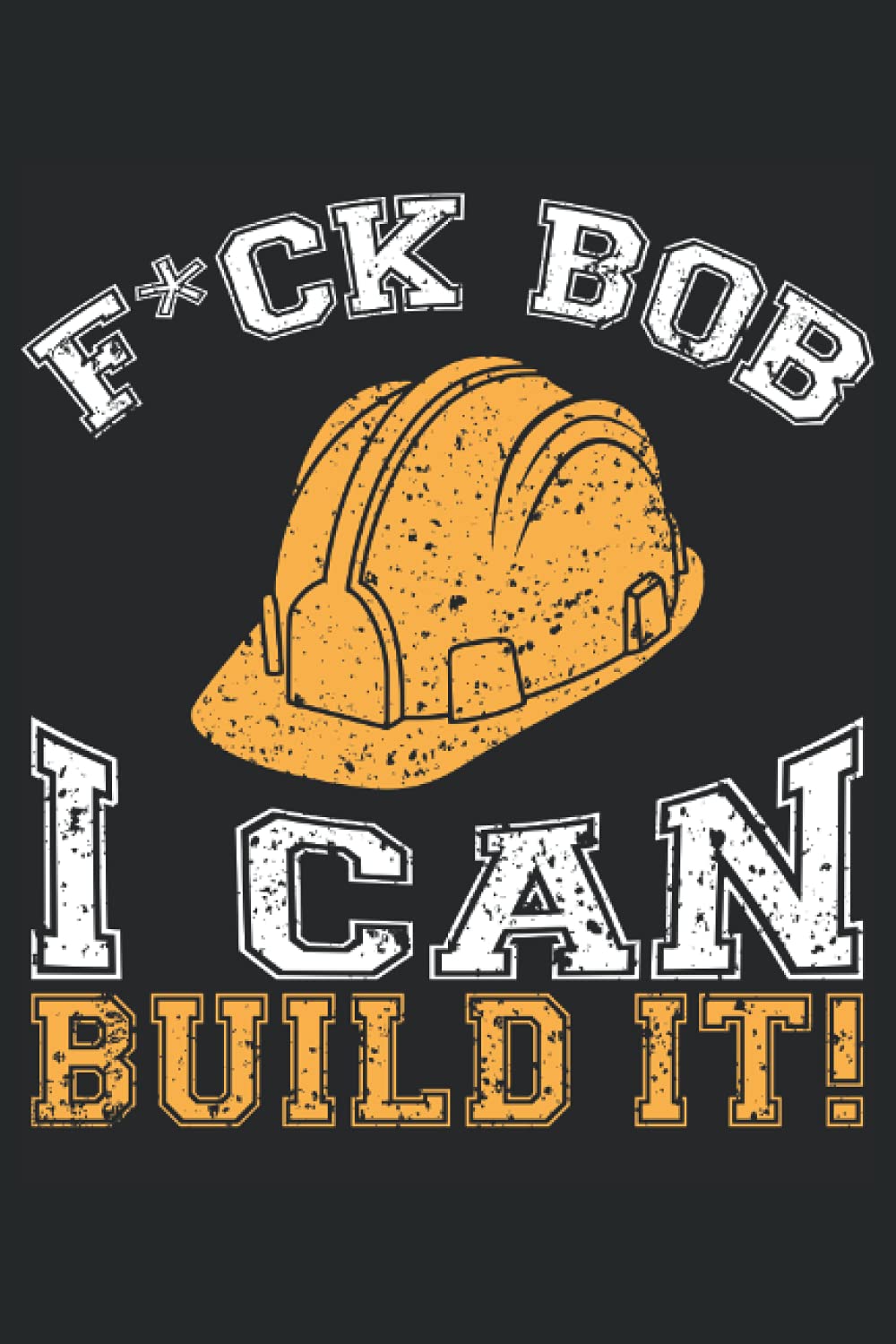 Builder and construction worker Journal Notebook: Builder and construction worker for Work Craftman for Birthday Christmas Retirement