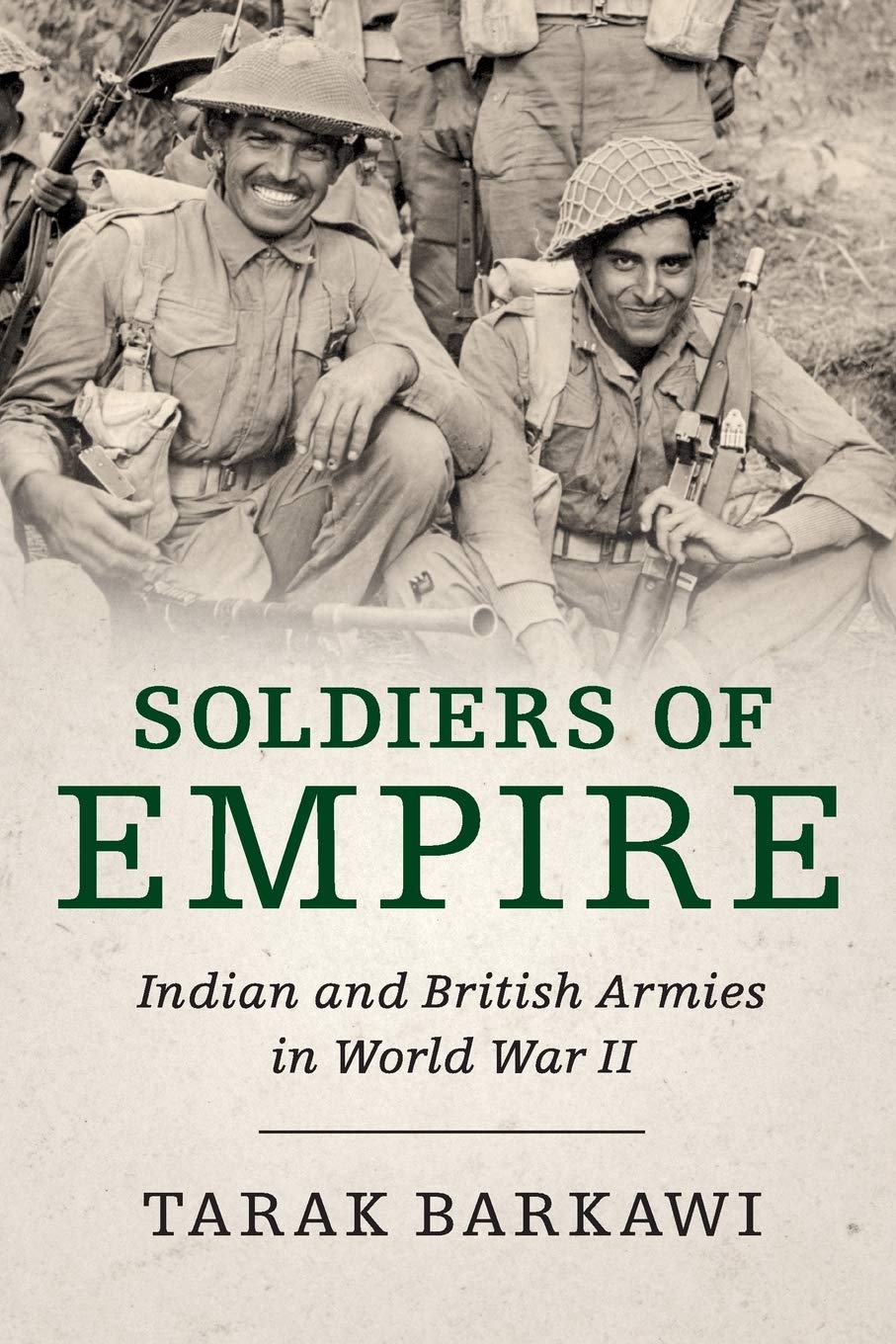 Soldiers of Empire: Indian and British Armies in World War II