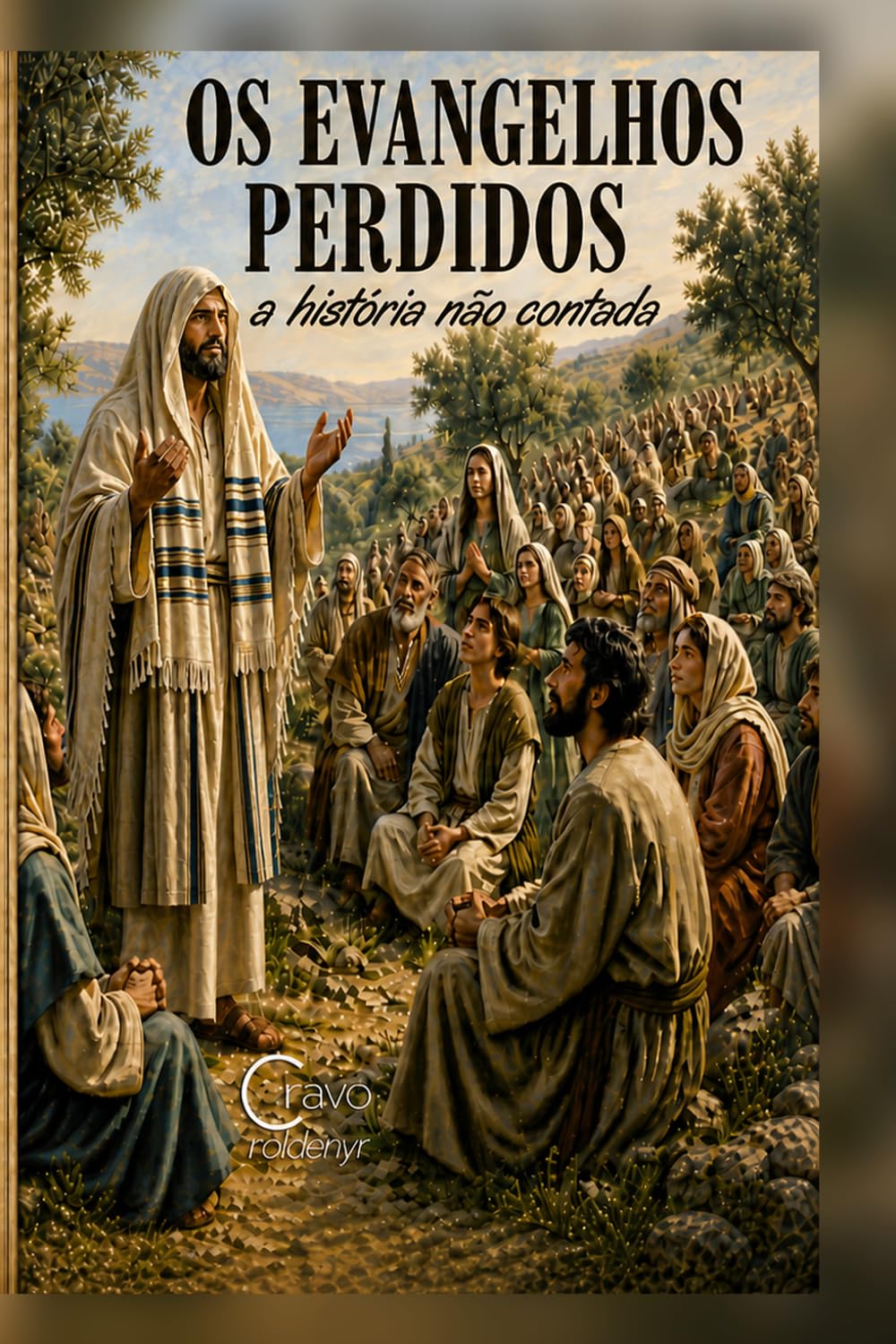 OS EVANGELHOS PERDIDOS: a história não contada